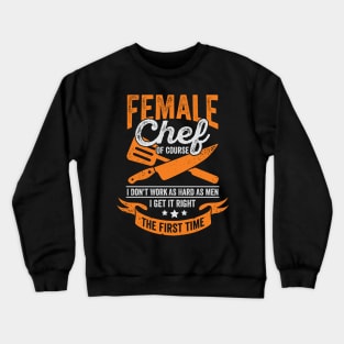 Funny Cooking Female Chef Girl Gift Crewneck Sweatshirt